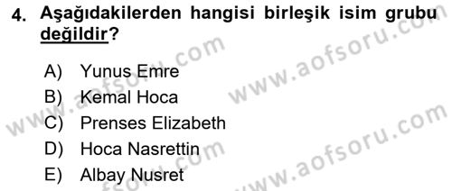 Türkçe Cümle Bilgisi 1 Dersi 2016 - 2017 Yılı (Final) Dönem Sonu Sınav Soruları 4. Soru
