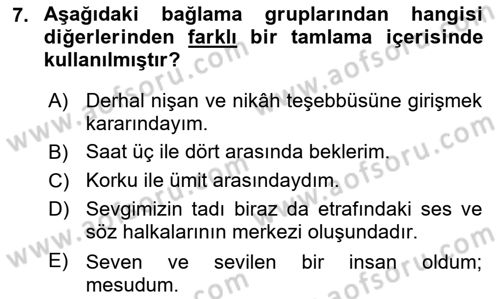 Türkçe Cümle Bilgisi 1 Dersi 2016 - 2017 Yılı (Final) Dönem Sonu Sınav Soruları 7. Soru