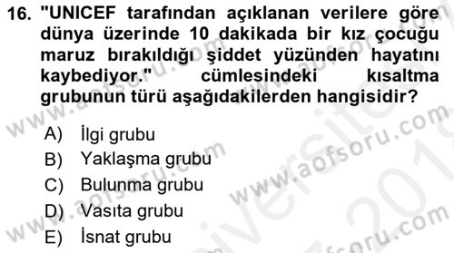Türkçe Cümle Bilgisi 1 Dersi 2017 - 2018 Yılı (Final) Dönem Sonu Sınav Soruları 16. Soru