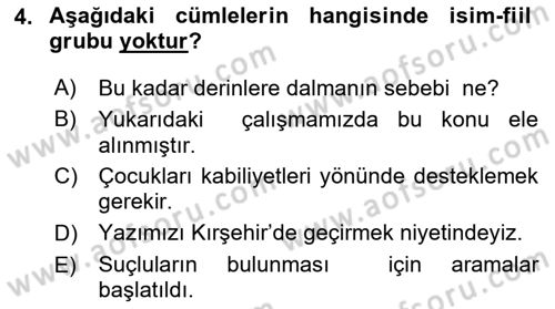 Türkçe Cümle Bilgisi 1 Dersi 2017 - 2018 Yılı (Final) Dönem Sonu Sınav Soruları 4. Soru