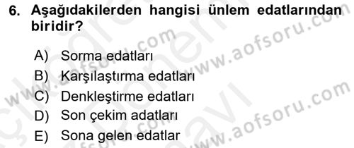 Türkçe Cümle Bilgisi 1 Dersi 2017 - 2018 Yılı (Final) Dönem Sonu Sınav Soruları 6. Soru
