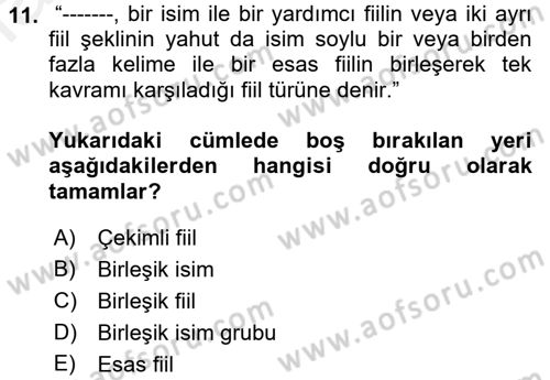 Türkçe Cümle Bilgisi 1 Dersi 2018 - 2019 Yılı (Final) Dönem Sonu Sınav Soruları 11. Soru