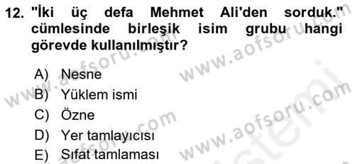 Türkçe Cümle Bilgisi 1 Dersi 2018 - 2019 Yılı (Final) Dönem Sonu Sınav Soruları 12. Soru