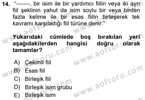 Türkçe Cümle Bilgisi 1 Dersi 2018 - 2019 Yılı Yaz Okulu Sınav Soruları 14. Soru