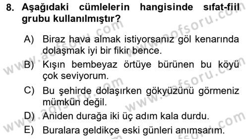 Türkçe Cümle Bilgisi 1 Dersi 2020 - 2021 Yılı Yaz Okulu Sınav Soruları 8. Soru
