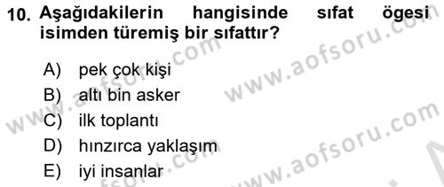 Türkçe Cümle Bilgisi 1 Dersi 2021 - 2022 Yılı (Vize) Ara Sınav Soruları 10. Soru
