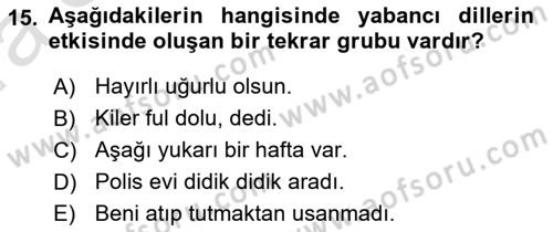 Türkçe Cümle Bilgisi 1 Dersi 2021 - 2022 Yılı (Vize) Ara Sınav Soruları 15. Soru