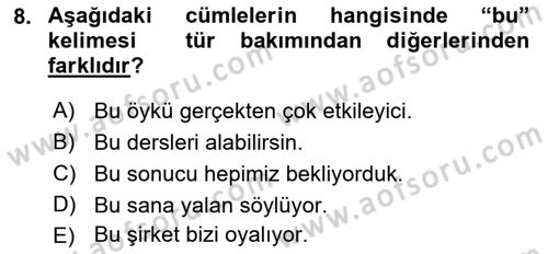 Türkçe Cümle Bilgisi 1 Dersi 2021 - 2022 Yılı (Vize) Ara Sınav Soruları 8. Soru