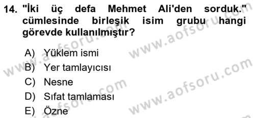 Türkçe Cümle Bilgisi 1 Dersi 2021 - 2022 Yılı (Final) Dönem Sonu Sınav Soruları 14. Soru