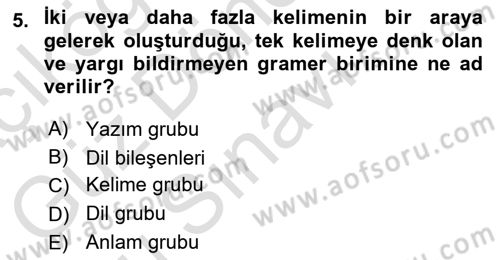 Türkçe Cümle Bilgisi 1 Dersi 2021 - 2022 Yılı (Final) Dönem Sonu Sınav Soruları 5. Soru