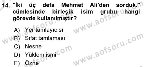 Türkçe Cümle Bilgisi 1 Dersi 2021 - 2022 Yılı Yaz Okulu Sınav Soruları 14. Soru