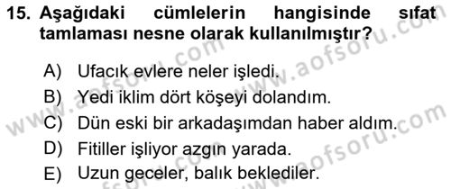 Türkçe Cümle Bilgisi 1 Dersi 2021 - 2022 Yılı Yaz Okulu Sınav Soruları 15. Soru