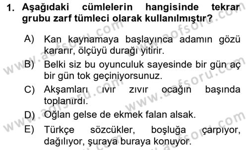 Türkçe Cümle Bilgisi 1 Dersi 2022 - 2023 Yılı (Vize) Ara Sınav Soruları 1. Soru