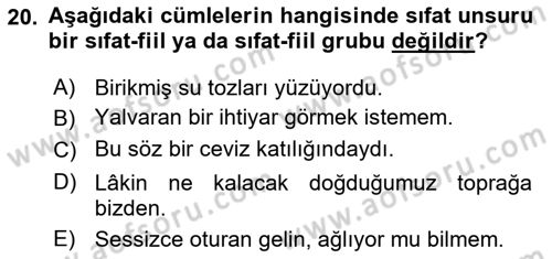 Türkçe Cümle Bilgisi 1 Dersi 2022 - 2023 Yılı (Vize) Ara Sınav Soruları 20. Soru