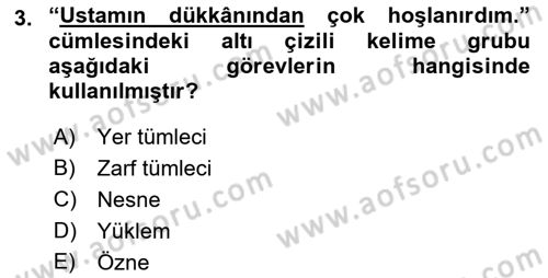 Türkçe Cümle Bilgisi 1 Dersi 2022 - 2023 Yılı (Vize) Ara Sınav Soruları 3. Soru