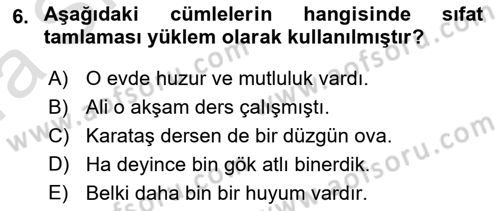 Türkçe Cümle Bilgisi 1 Dersi 2022 - 2023 Yılı (Vize) Ara Sınav Soruları 6. Soru
