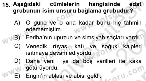 Türkçe Cümle Bilgisi 1 Dersi 2022 - 2023 Yılı (Final) Dönem Sonu Sınav Soruları 15. Soru