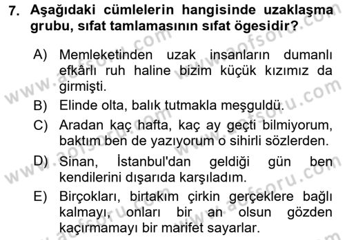 Türkçe Cümle Bilgisi 1 Dersi 2022 - 2023 Yılı (Final) Dönem Sonu Sınav Soruları 7. Soru
