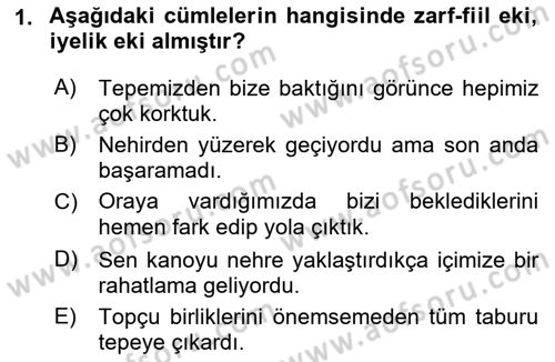Türkçe Cümle Bilgisi 1 Dersi 2023 - 2024 Yılı (Final) Dönem Sonu Sınav Soruları 1. Soru