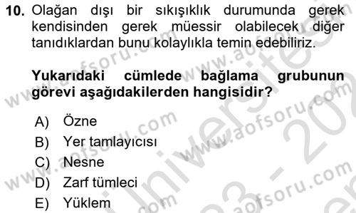 Türkçe Cümle Bilgisi 1 Dersi 2023 - 2024 Yılı (Final) Dönem Sonu Sınav Soruları 10. Soru