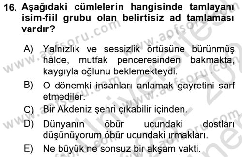 Türkçe Cümle Bilgisi 1 Dersi 2023 - 2024 Yılı (Final) Dönem Sonu Sınav Soruları 16. Soru