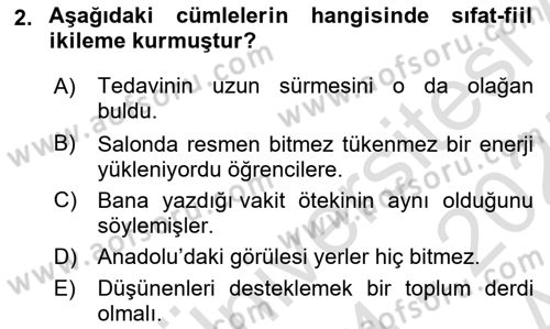 Türkçe Cümle Bilgisi 1 Dersi 2024 - 2025 Yılı (Vize) Ara Sınav Soruları 2. Soru