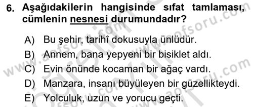 Türkçe Cümle Bilgisi 1 Dersi 2025 - 2026 Yılı (Vize) Ara Sınav Soruları 6. Soru