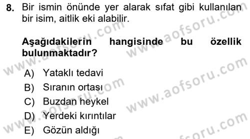 Türkçe Cümle Bilgisi 1 Dersi 2025 - 2026 Yılı (Vize) Ara Sınav Soruları 8. Soru