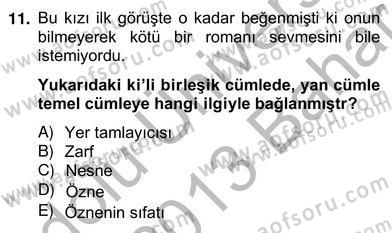 Türkçe Cümle Bilgisi 2 Dersi 2012 - 2013 Yılı (Vize) Ara Sınav Soruları 11. Soru