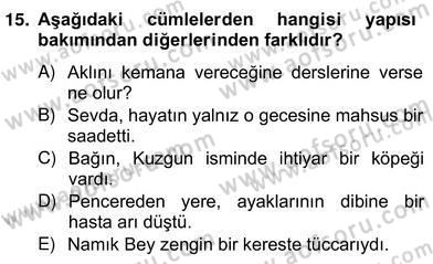 Türkçe Cümle Bilgisi 2 Dersi 2012 - 2013 Yılı (Vize) Ara Sınav Soruları 15. Soru