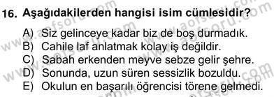 Türkçe Cümle Bilgisi 2 Dersi 2012 - 2013 Yılı (Vize) Ara Sınav Soruları 16. Soru