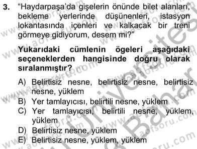 Türkçe Cümle Bilgisi 2 Dersi 2012 - 2013 Yılı (Vize) Ara Sınav Soruları 3. Soru
