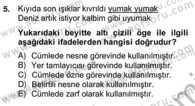 Türkçe Cümle Bilgisi 2 Dersi 2012 - 2013 Yılı (Vize) Ara Sınav Soruları 5. Soru