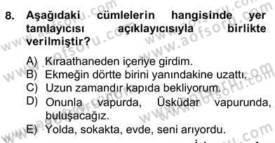 Türkçe Cümle Bilgisi 2 Dersi 2012 - 2013 Yılı (Vize) Ara Sınav Soruları 8. Soru