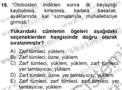 Türkçe Cümle Bilgisi 2 Dersi 2012 - 2013 Yılı (Final) Dönem Sonu Sınav Soruları 19. Soru