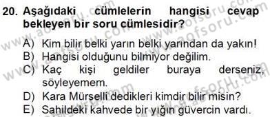 Türkçe Cümle Bilgisi 2 Dersi 2012 - 2013 Yılı (Final) Dönem Sonu Sınav Soruları 20. Soru