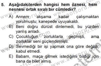 Türkçe Cümle Bilgisi 2 Dersi 2012 - 2013 Yılı (Final) Dönem Sonu Sınav Soruları 5. Soru