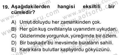 Türkçe Cümle Bilgisi 2 Dersi 2013 - 2014 Yılı (Vize) Ara Sınav Soruları 19. Soru