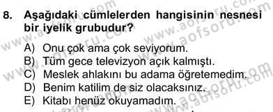 Türkçe Cümle Bilgisi 2 Dersi 2013 - 2014 Yılı (Vize) Ara Sınav Soruları 8. Soru