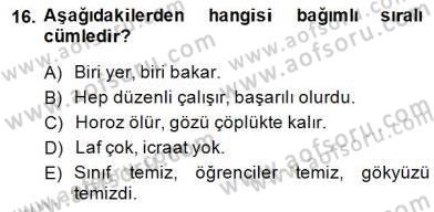Türkçe Cümle Bilgisi 2 Dersi 2014 - 2015 Yılı (Vize) Ara Sınav Soruları 16. Soru
