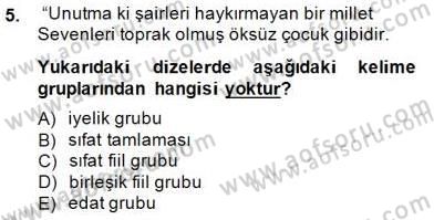 Türkçe Cümle Bilgisi 2 Dersi 2014 - 2015 Yılı (Final) Dönem Sonu Sınav Soruları 5. Soru