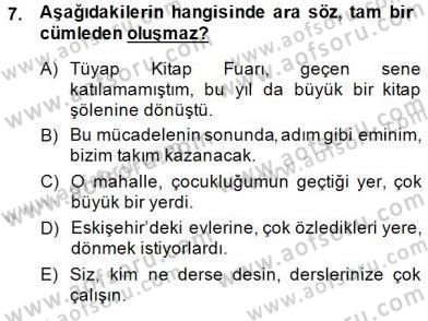 Türkçe Cümle Bilgisi 2 Dersi 2014 - 2015 Yılı (Final) Dönem Sonu Sınav Soruları 7. Soru
