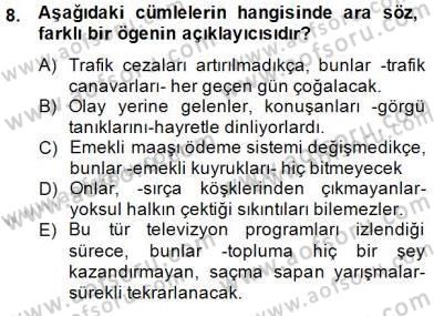 Türkçe Cümle Bilgisi 2 Dersi 2014 - 2015 Yılı (Final) Dönem Sonu Sınav Soruları 8. Soru