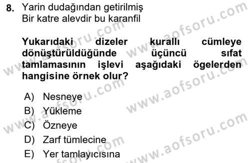Türkçe Cümle Bilgisi 2 Dersi 2015 - 2016 Yılı (Vize) Ara Sınav Soruları 8. Soru