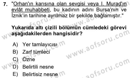 Türkçe Cümle Bilgisi 2 Dersi 2016 - 2017 Yılı (Vize) Ara Sınavı 7. Soru