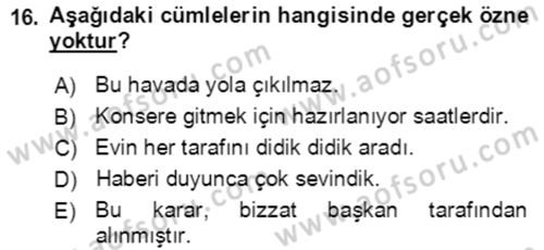 Türkçe Cümle Bilgisi 2 Dersi 2016 - 2017 Yılı (Final) Dönem Sonu Sınav Soruları 16. Soru
