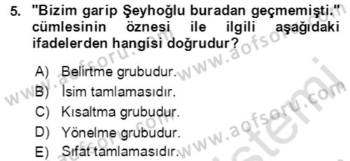 Türkçe Cümle Bilgisi 2 Dersi 2016 - 2017 Yılı (Final) Dönem Sonu Sınav Soruları 5. Soru