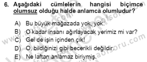 Türkçe Cümle Bilgisi 2 Dersi 2016 - 2017 Yılı (Final) Dönem Sonu Sınav Soruları 6. Soru