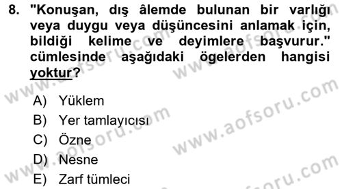 Türkçe Cümle Bilgisi 2 Dersi 2017 - 2018 Yılı (Vize) Ara Sınav Soruları 8. Soru