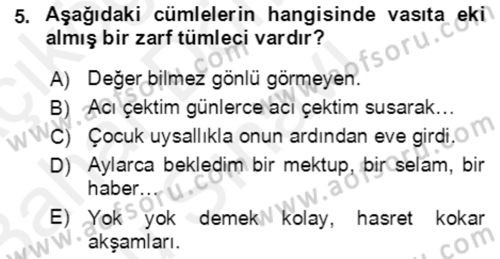 Türkçe Cümle Bilgisi 2 Dersi 2017 - 2018 Yılı (Final) Dönem Sonu Sınav Soruları 5. Soru